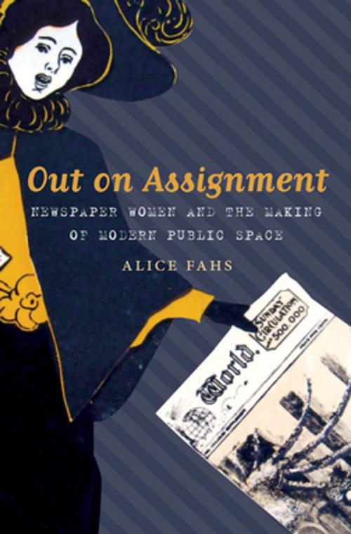 Cover of the book Out on Assignment by Alice Fahs, The University of North Carolina Press