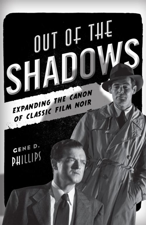 Cover of the book Out of the Shadows by Gene D. Phillips, Scarecrow Press