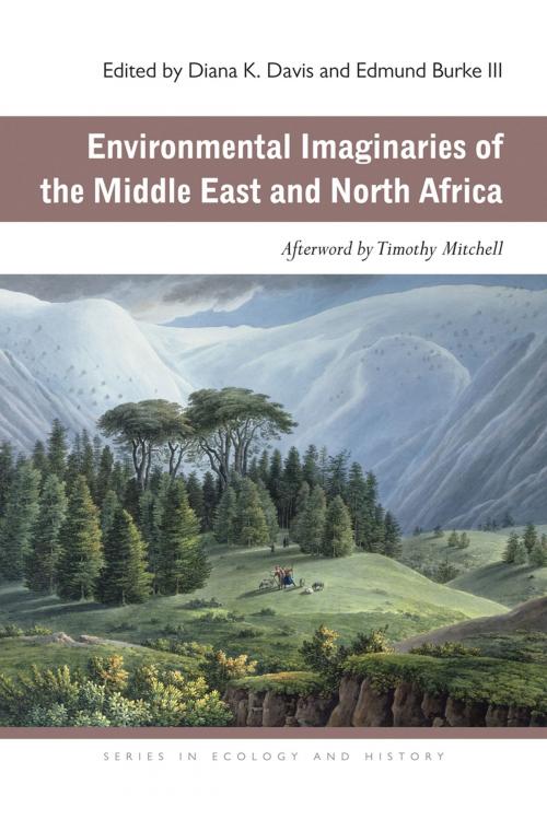Cover of the book Environmental Imaginaries of the Middle East and North Africa by Timothy Mitchell, Ohio University Press