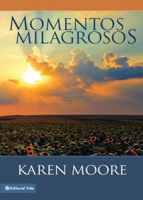 Cover of the book Momentos Milagrosos by Karen Moore, Vida