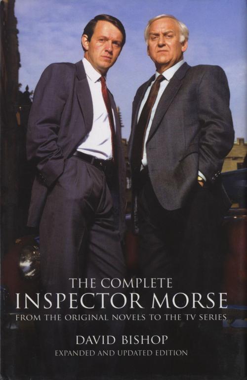 Cover of the book The Complete Inspector Morse (Updated and Expanded Edition) by David Bishop, Titan