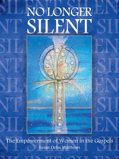 Cover of the book No Longer Silent by Susan Dehn Matthews, ACTA Publications