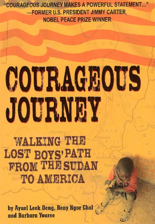 Cover of the book Courageous Journey by Barbara Youree, Ayuel Leek, Beny Ngor, New Horizon Press