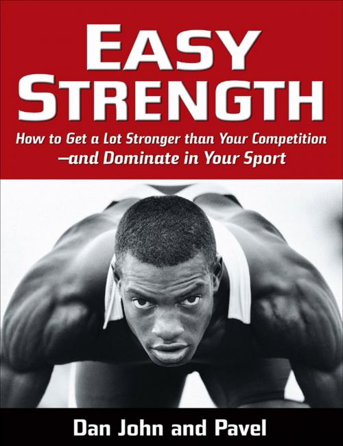 Cover of the book Easy Strength by Pavel Tsatsouline, Dan John, Dragon Door Publications