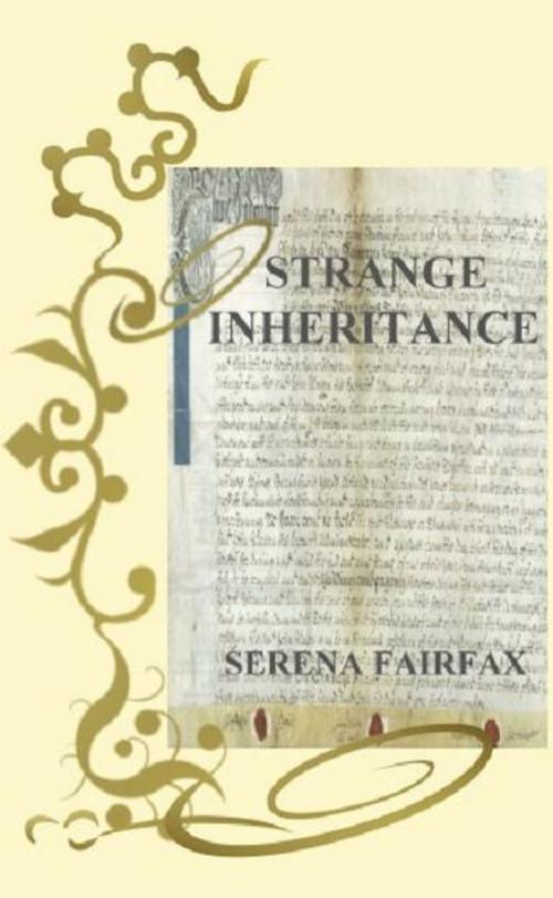 Cover of the book Strange Inheritance by Serena Fairfax, Serena Fairfax