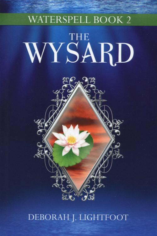 Cover of the book Waterspell Book 2: The Wysard by Deborah J. Lightfoot, Seven Rivers Publishing