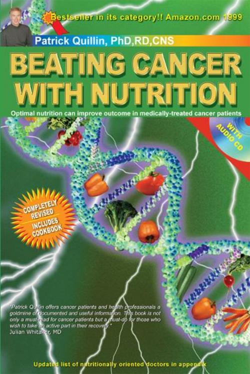 Cover of the book Beating Cancer with Nutrition: Optimal Nutrition Can Improve Outcome in Medically-Treated Cancer Patients. by Patrick Quillin, Nutrition Times Press, Inc
