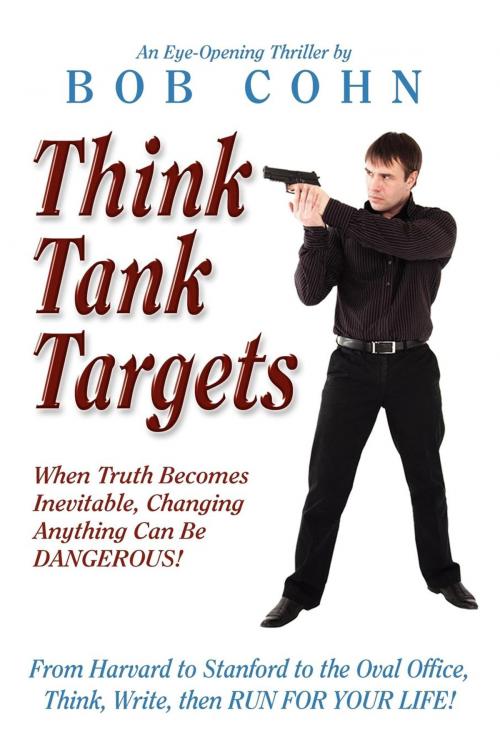 Cover of the book Think Tank Targets by Bob Cohn, Rosy Publishing Co.