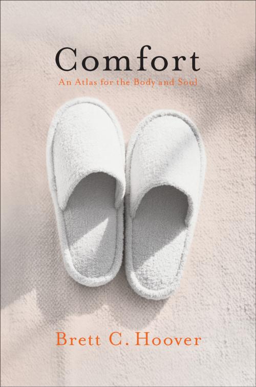 Cover of the book Comfort by Brett C. Hoover, Penguin Publishing Group