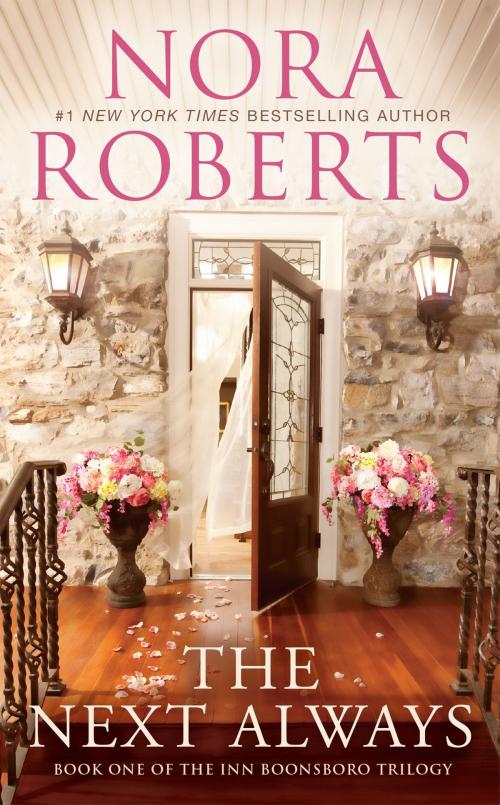 Cover of the book The Next Always by Nora Roberts, Penguin Publishing Group