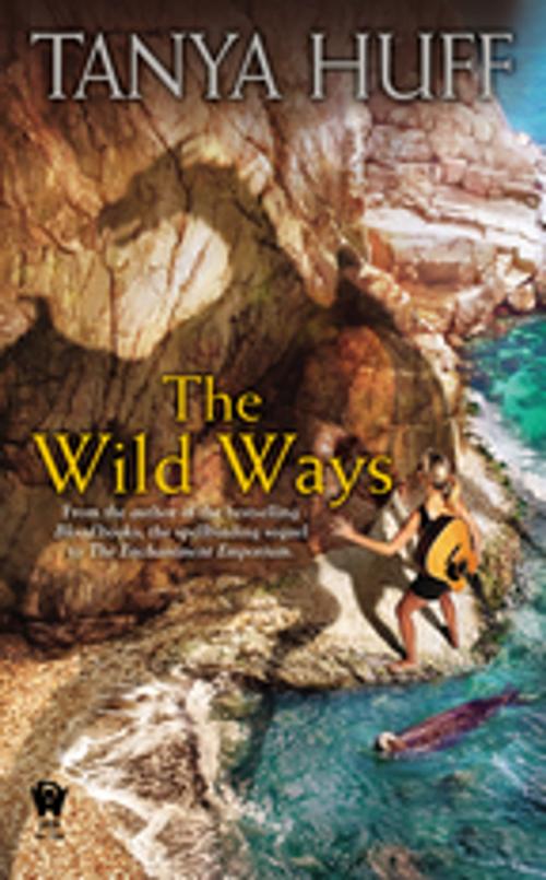 Cover of the book The Wild Ways by Tanya Huff, DAW