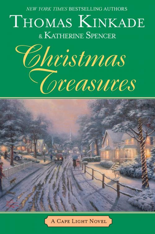 Cover of the book Christmas Treasures by Thomas Kinkade, Katherine Spencer, Penguin Publishing Group