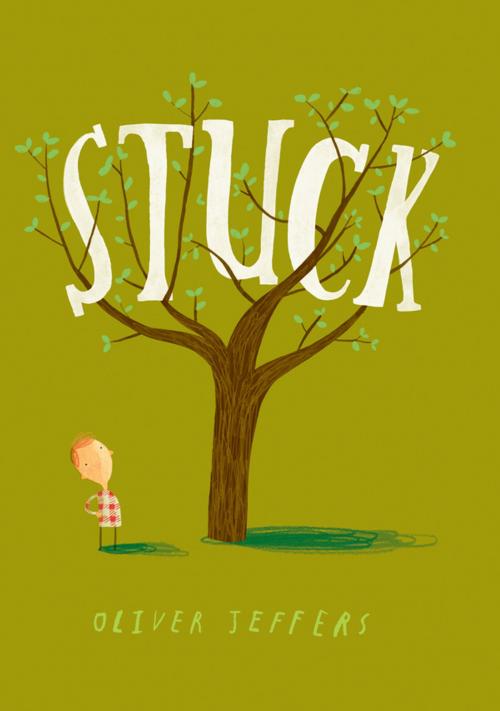 Cover of the book Stuck by Oliver Jeffers, Penguin Young Readers Group
