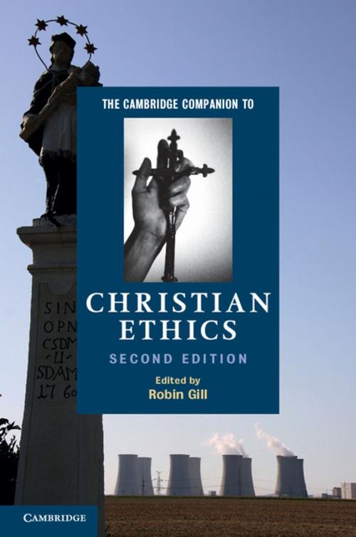Cover of the book The Cambridge Companion to Christian Ethics by , Cambridge University Press