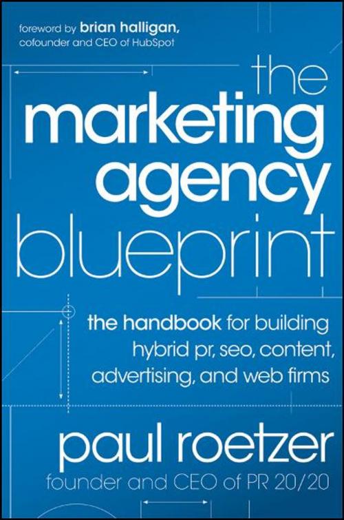 Cover of the book The Marketing Agency Blueprint by Paul Roetzer, Wiley