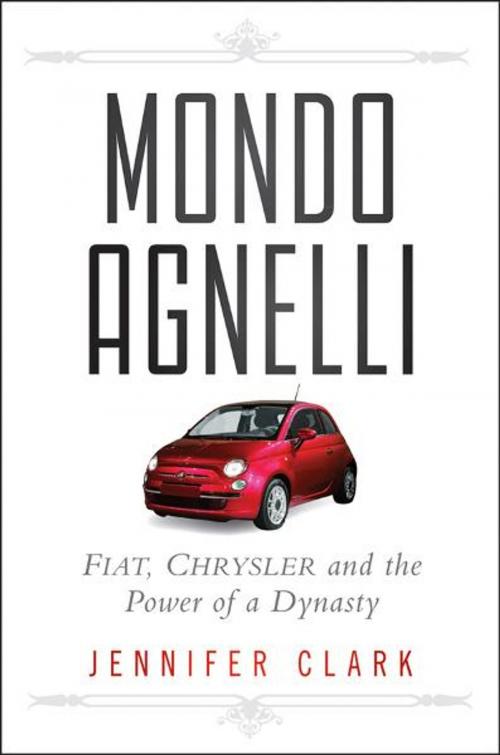 Cover of the book Mondo Agnelli by Jennifer Clark, Wiley