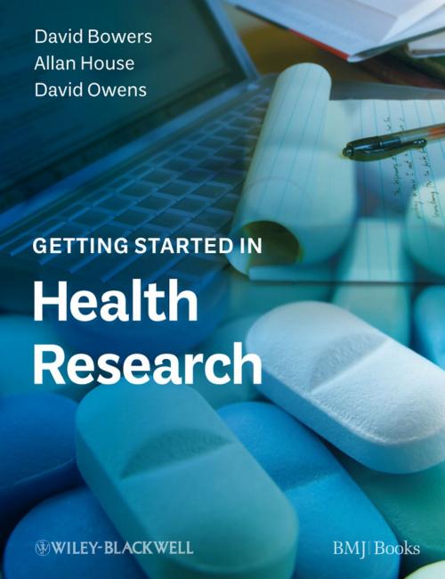 Cover of the book Getting Started in Health Research by David Bowers, Allan House, David H. Owens, Wiley
