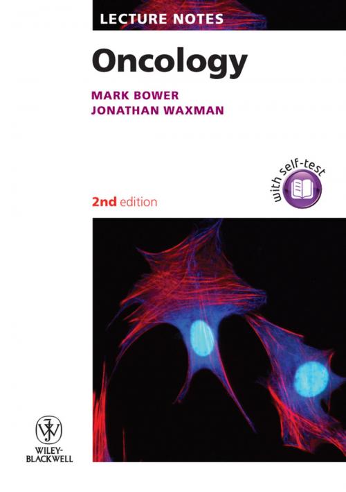 Cover of the book Lecture Notes: Oncology by Mark Bower, Jonathan Waxman, Wiley