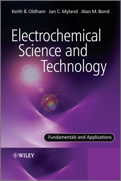 Cover of the book Electrochemical Science and Technology by Keith Oldham, Jan Myland, Alan Bond, Wiley