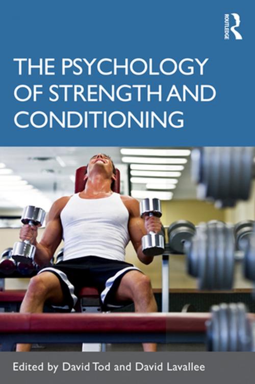 Cover of the book The Psychology of Strength and Conditioning by , Taylor and Francis