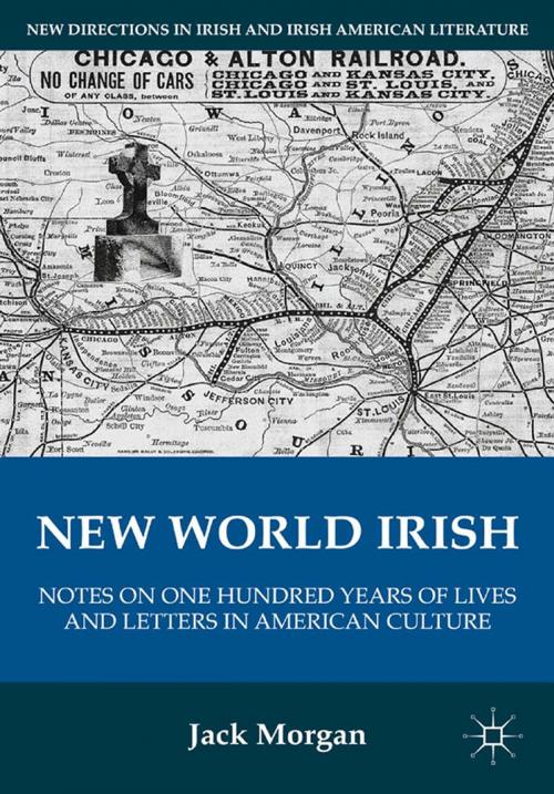 Cover of the book New World Irish by J. Morgan, Palgrave Macmillan US