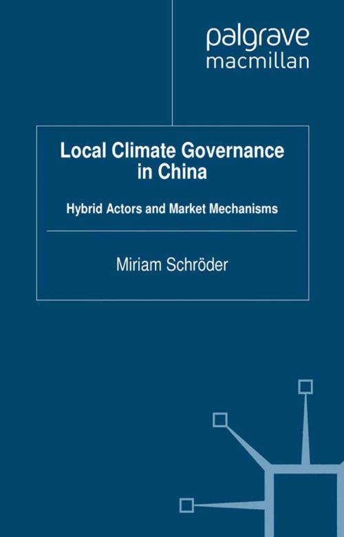 Cover of the book Local Climate Governance in China by M. Schröder, Palgrave Macmillan UK
