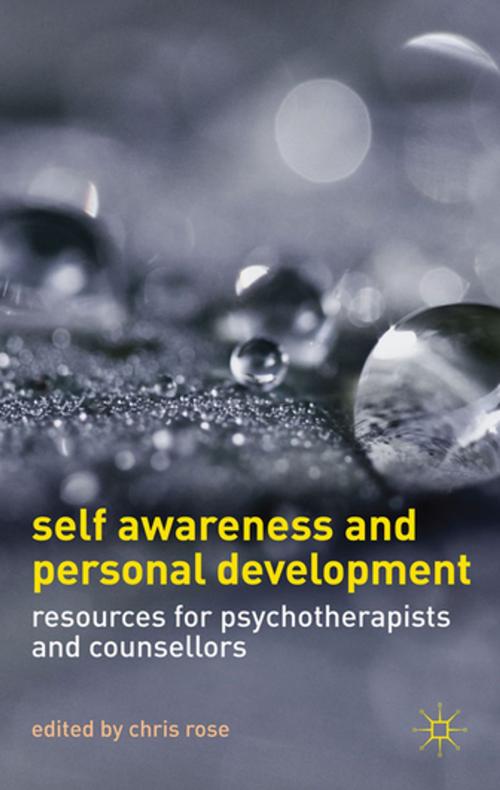 Cover of the book Self Awareness and Personal Development by Chris Rose, Palgrave Macmillan