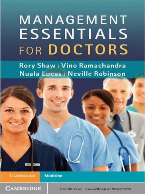 Cover of the book Management Essentials for Doctors by Rory Shaw, Vino Ramachandra, Nuala Lucas, Neville Robinson, Cambridge University Press