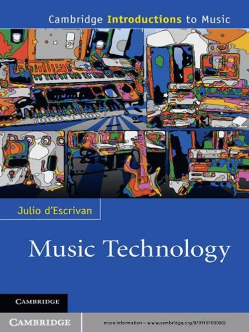 Cover of the book Music Technology by Julio d'Escriván, Cambridge University Press