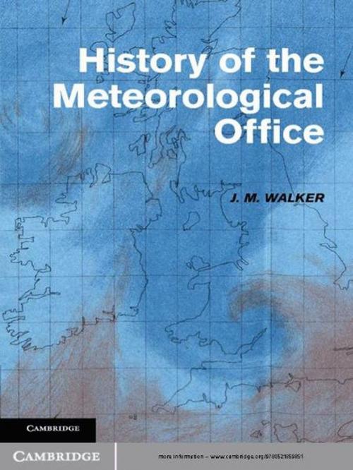Cover of the book History of the Meteorological Office by Malcolm Walker, Cambridge University Press