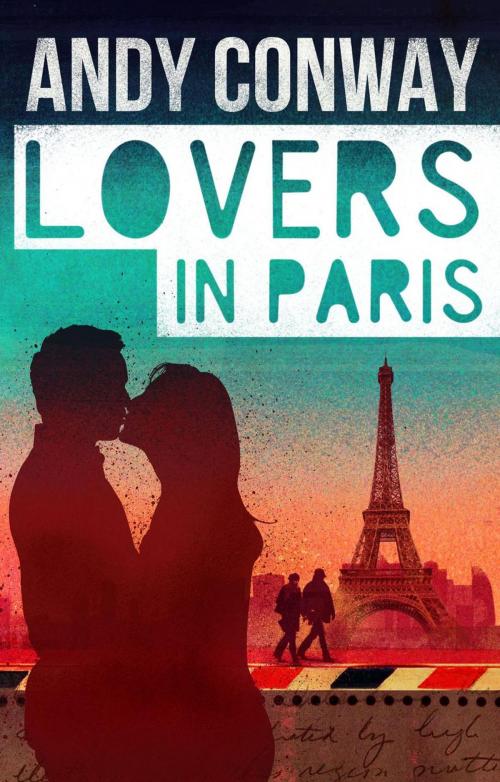 Cover of the book Lovers in Paris by Andy Conway, Wallbank