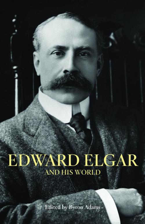 Cover of the book Edward Elgar and His World by , Princeton University Press