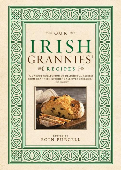 Cover of the book Our Irish Grannies' Recipes by Eoin Purcell, Sourcebooks