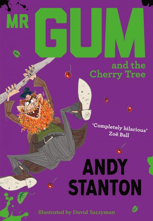 Cover of the book Mr Gum and the Cherry Tree by Andy Stanton, Egmont UK Ltd