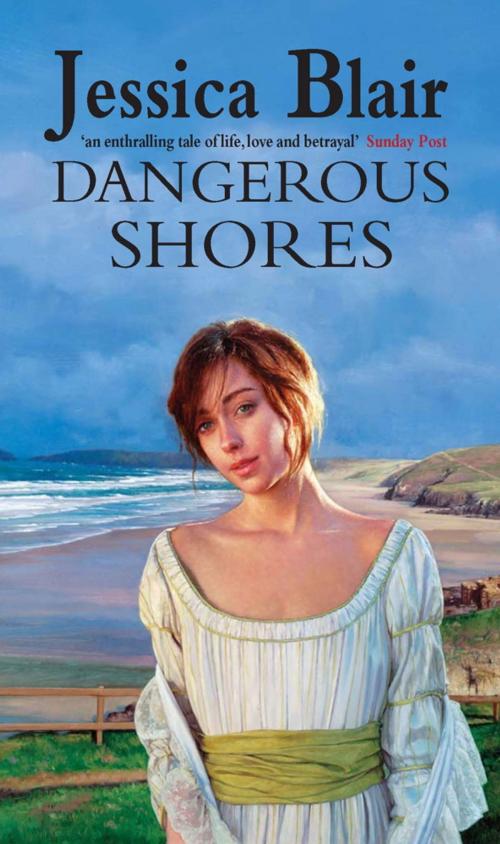 Cover of the book Dangerous Shores by Jessica Blair, Little, Brown Book Group