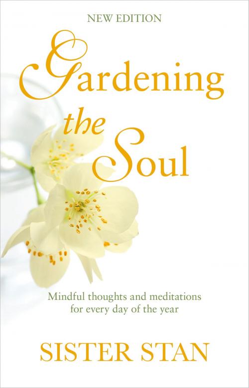 Cover of the book Gardening The Soul by Stanislaus Kennedy, Transworld