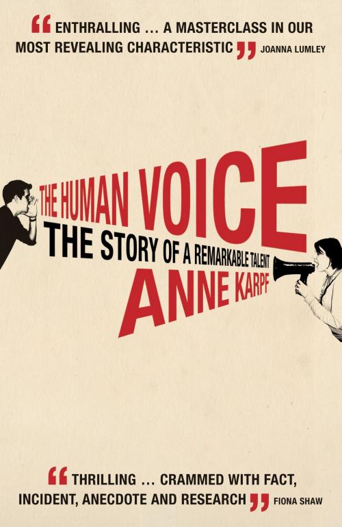 Cover of the book The Human Voice by Anne Karpf, Bloomsbury Publishing