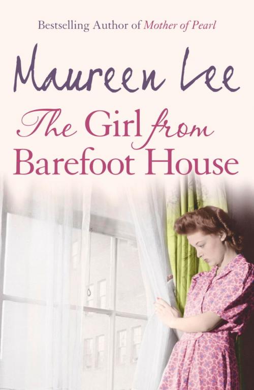 Cover of the book The Girl From Barefoot House by Maureen Lee, Orion Publishing Group