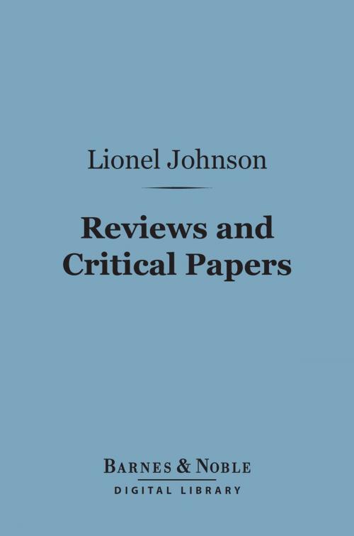 Cover of the book Reviews and Critical Papers (Barnes & Noble Digital Library) by Lionel Johnson, Barnes & Noble