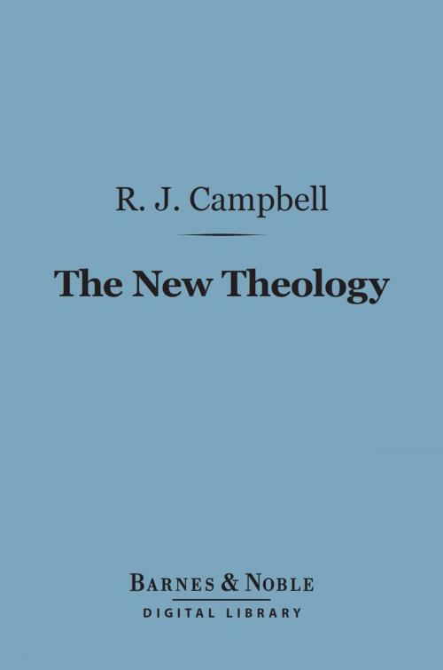 Cover of the book The New Theology (Barnes & Noble Digital Library) by R. J. Campbell, Barnes & Noble