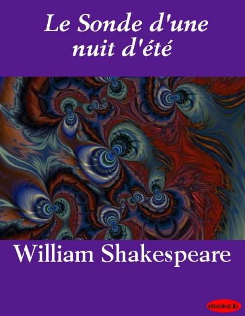 Cover of the book Le Songe d'une nuit d'été by William Shakespeare, Release Date: November 10, 2011