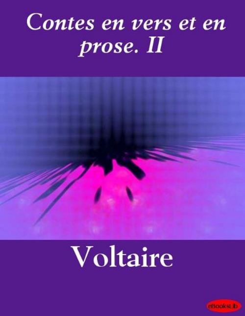 Cover of the book Contes en vers et en prose. II by Voltaire, Release Date: November 10, 2011