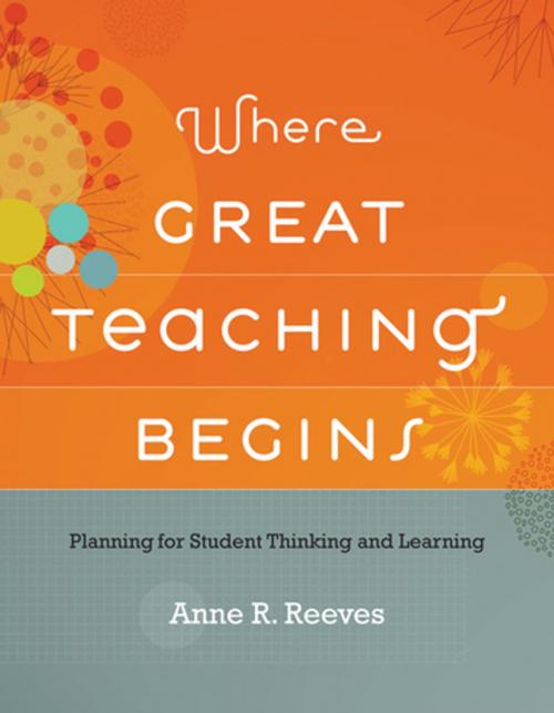 Cover of the book Where Great Teaching Begins by Anne R. Reeves, ASCD