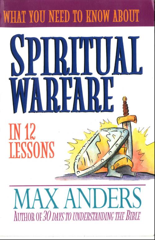 Cover of the book What You Need to Know About Spiritual Warfare by Max Anders, Thomas Nelson