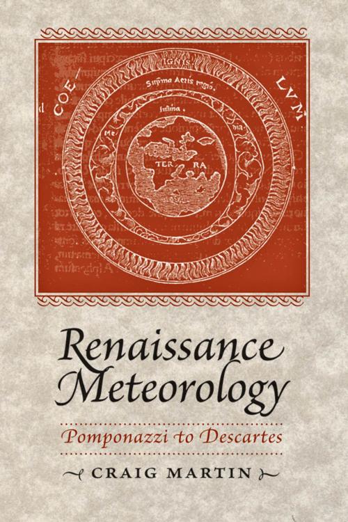 Cover of the book Renaissance Meteorology by Craig Martin, Johns Hopkins University Press