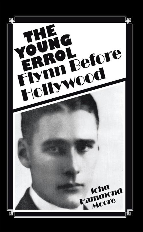 Cover of the book The Young Errol by John Hammond Moore, Trafford Publishing