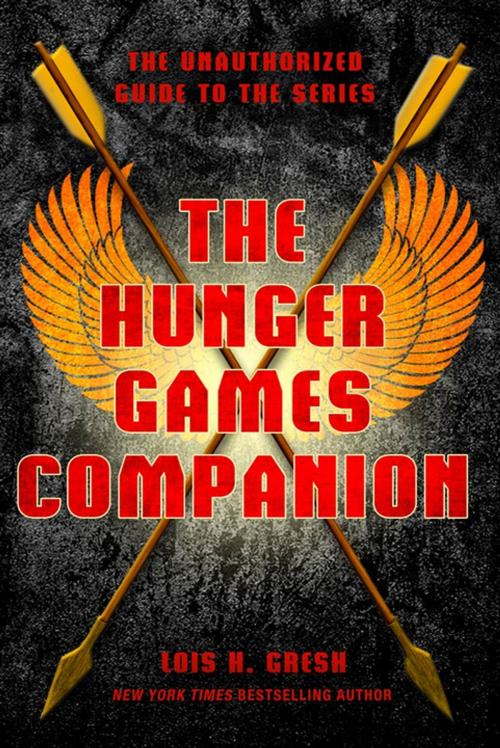 Cover of the book The Hunger Games Companion by Lois H. Gresh, St. Martin's Press