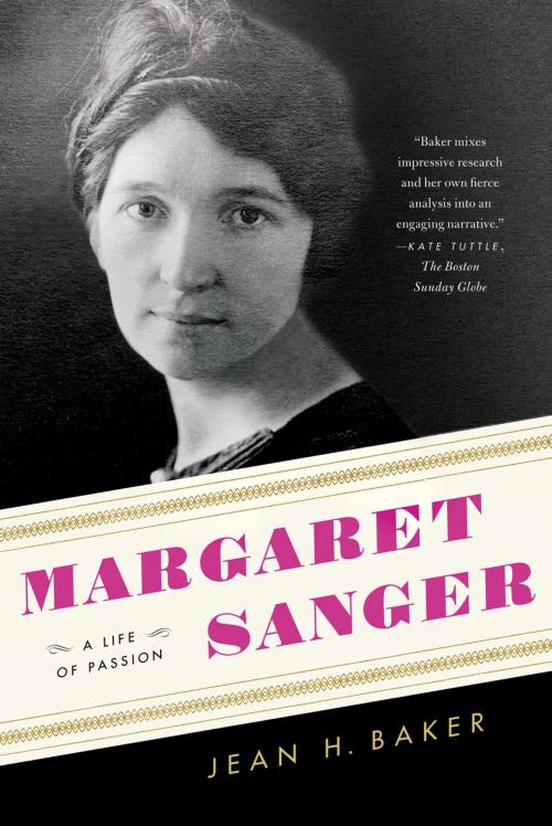 Cover of the book Margaret Sanger by Jean H. Baker, Farrar, Straus and Giroux