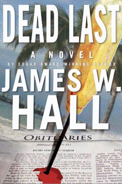 Cover of the book Dead Last by James W. Hall, St. Martin's Press