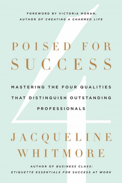 Cover of the book Poised for Success by Jacqueline Whitmore, St. Martin's Press